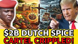 How Africa’s $2B Exotic Spice Blockade Crippled Dutch Traders?