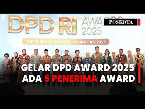 DPD RI Gelar DPD Award 2025 Perdana, Angkat Kiprah Pahlawan Daerah ke Panggung Nasional