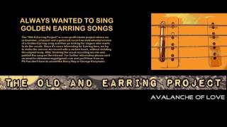 The Old &amp; Earring Project Avalanche Of Love (no vocals yet)