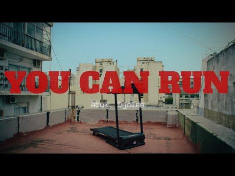 Abuk, Djolee - You Can Run (Official Video)