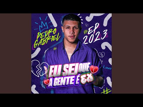 Eu Sei Que a Gente É Ex