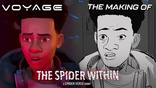 The Making of The Spider Within: A Spider-Verse Story | Voyage
