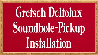Video thumbnail for Gretsch Deltoluxe Acoustic Soundhole Pickup Installation - #sonntagsschaff by musik butik