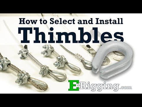 Installing Wire Rope Cable Thimbles and Choosing the Correct Size