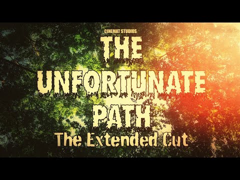 The Unfortunate Path: The Extended Cut | Short Film | Cinemat Studios 2025