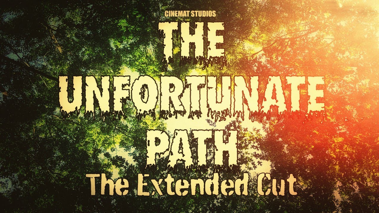 The Unfortunate Path: The Extended Cut | Short Film | Cinemat Studios 2025