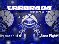 ERROR 404 Fight Released Butterfly404 Sans William By BossHim Undertale AU