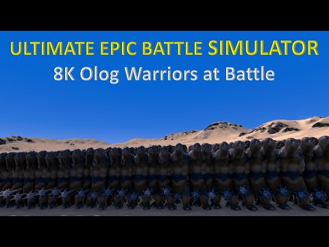 Ultimate Epic Battle Simulator - 8K Olog Warriors at Battle