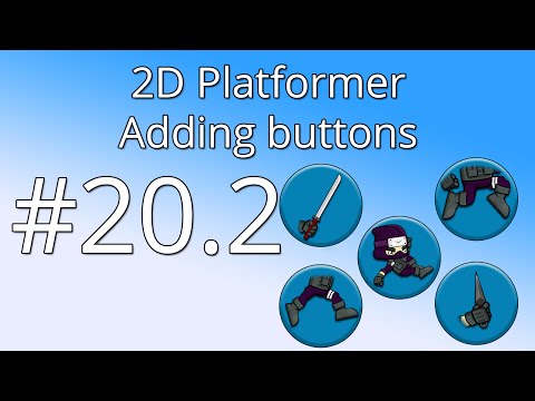 20.2: Unity 5 tutorial for beginners: 2D Platformer - Adding buttons