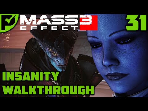 Cleaning House - Mass Effect 3 Insanity Walkthrough Ep. 31 [Legendary Edition]