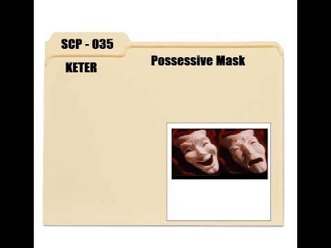 Know your SCPs        SCP - 035