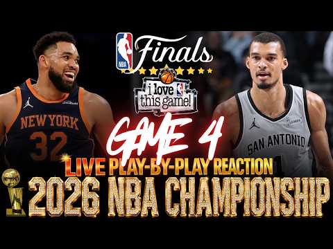 🔴KNICKS vs SPURS │ 2026 NBA FINALS Game 4 : Play-By-Play Reaction & Scoreboard