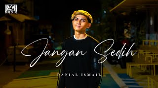 Download lagu JANGAN SEDIH DANIAL ISMAIL... mp3