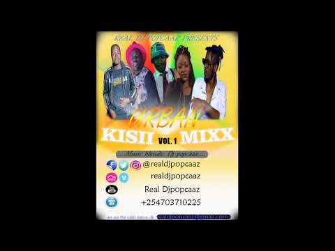 LATEST KISII URBAN SECULAR MIXTAPE X DJ POPCAAZ, BABU GEE, MIGGY, KAMTU FULANI, VICKY YOUNG