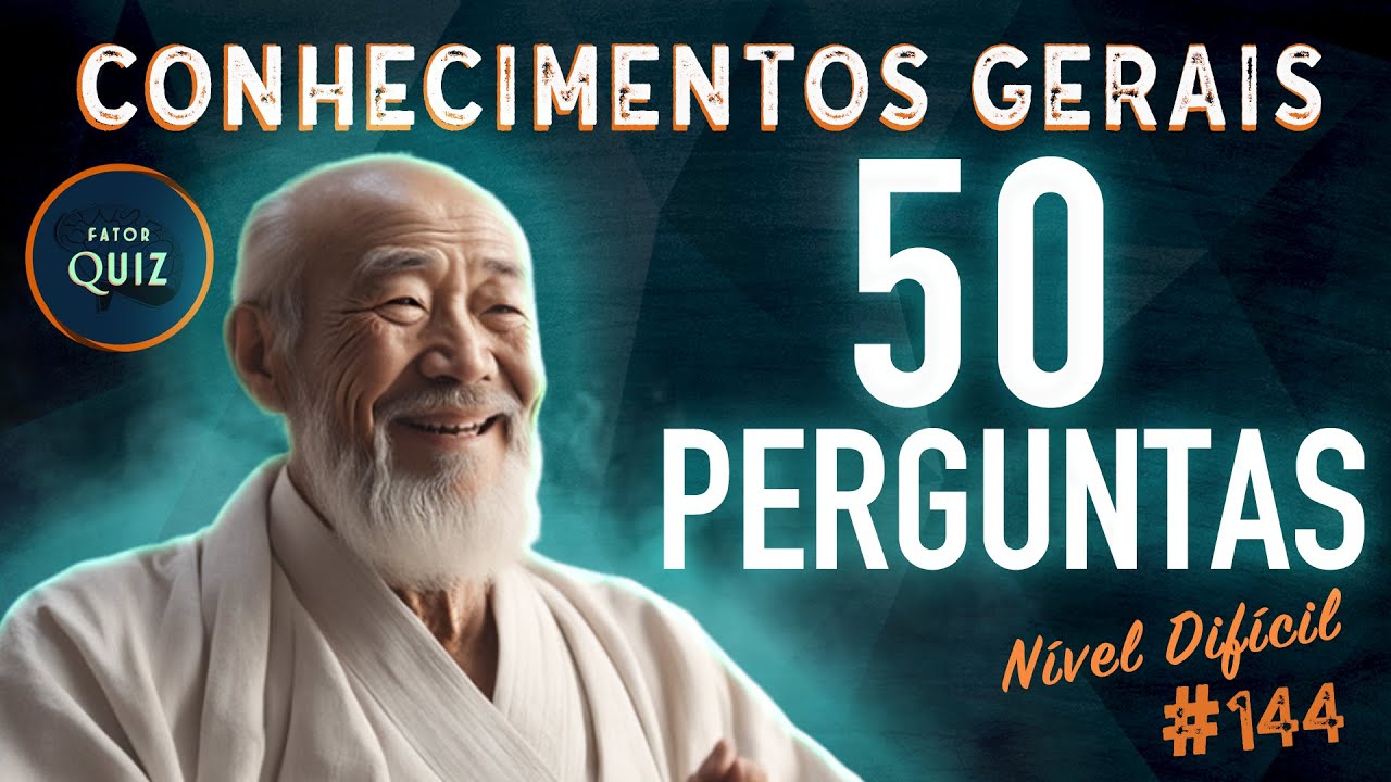 50 PERGUNTAS com RESPOSTAS | QUIZ de CONHECIMENTOS GERAIS 2024 | Fator Quiz ESPECIAL | DIFÍCIL