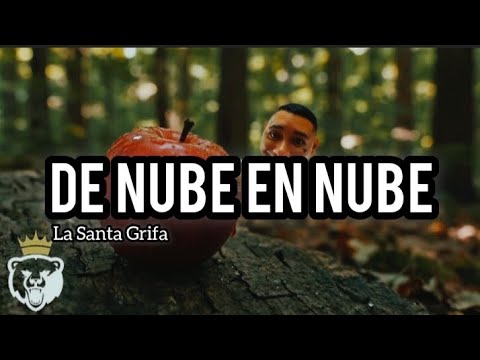 DE NUBE EN NUBE - LA SANTA GRIFA (LETRA)