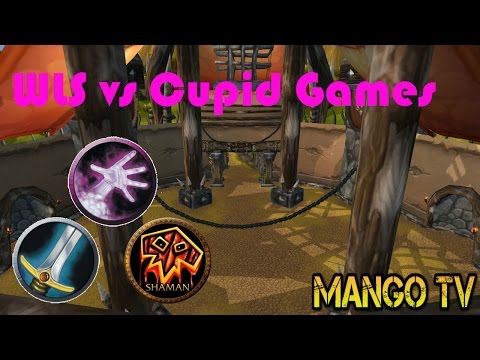 WoW Arena: WLS vs Cupid (2 games)