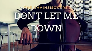 The Chainsmokers - Don&#39;t let me down for cello and piano (COVER)