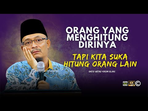 DATO USTAZ KAZIM ELIAS - ORANG YANG MENGINGATI MATI