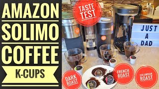AMAZON Solimo Coffee K-Cups Dark Roast, French, Colombian Single Serve Pods Taste Test