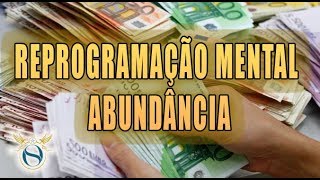 Reprogramação Mental para a Abundancia