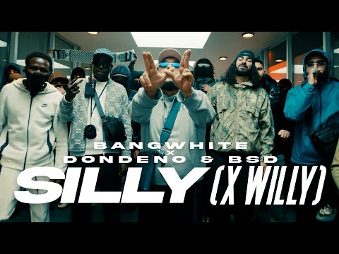 BANGWHITE x DONDENO x BSD - SILLY (X WILLY)
