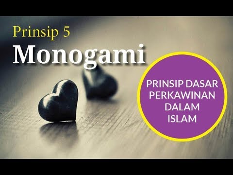 Monogami -Prinsip perkawinan dalam Islam-prinsip 5
