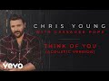 Chris Young, Cassadee Pope - Think of You (Acoustic Version [Official Audio])