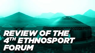 Review of the 4th Ethnosport Forum