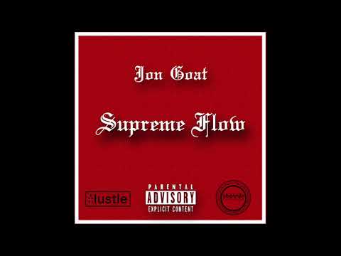 Supreme Flow ( E&S) - Jon GOAT