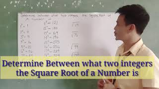 Determine Between What Two Integers the Square Root of a Number is