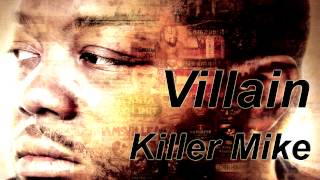 Killer Mike - Villain (Download Link)