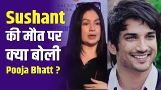 Here's what Pooja Bhatt has to say about Sushant Singh Rajput's death