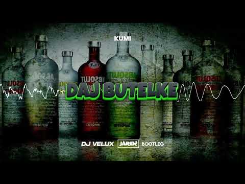Kumi - Daj Butelke (JAREK & DJ VELUX BOOTLEG)