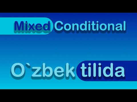 Everbest: Lesson 27 - MIXED CONDITIONALS / IF vs WHEN [O'zbek tilida]