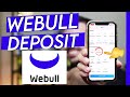 How to Deposit Your Money into Webull