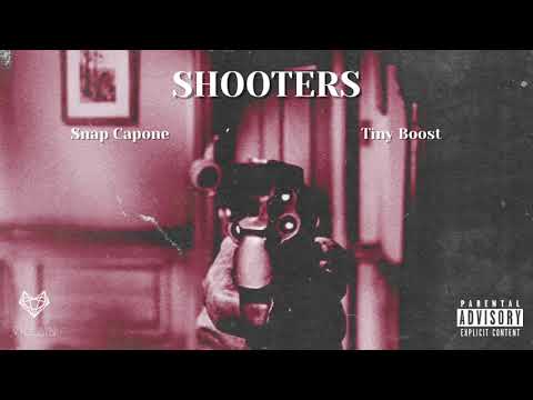Snap Capone feat. Tiny Boost - Shooters