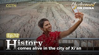 My Account on China: History comes alive in the city of Xi'an