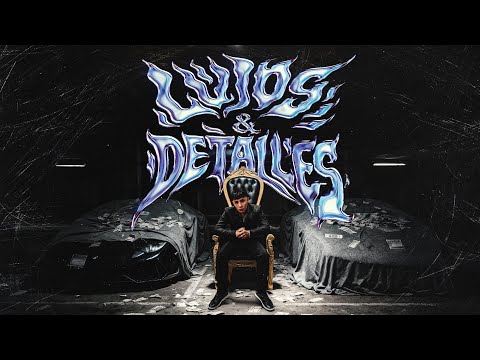 XIKO BENJA - LUJO & DETALLES prod @valdi25.8   (Videoclip Oficial)