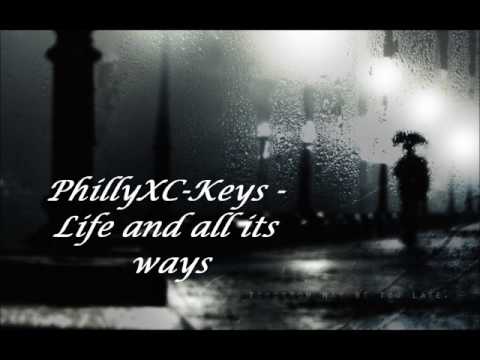 PhillyXC-Keys - Life and all its ways