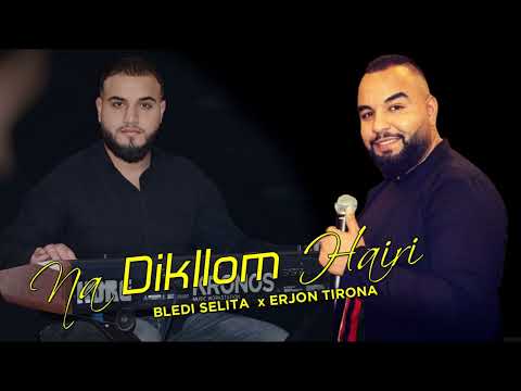 Bledi Selita x Erjon Tirona - Na Dikllom Hairi