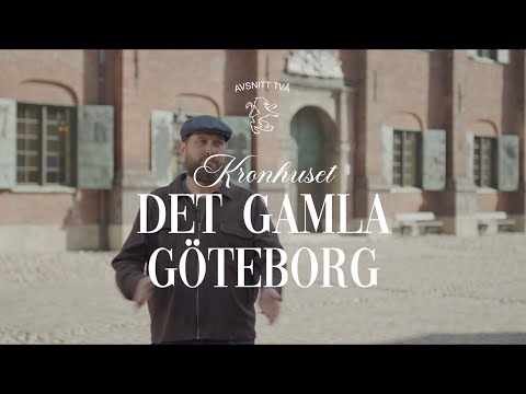 Kronhuset – Göteborgs äldsta hus (?) med en dramatisk historia | Det Gamla Göteborg Avsnitt 2
