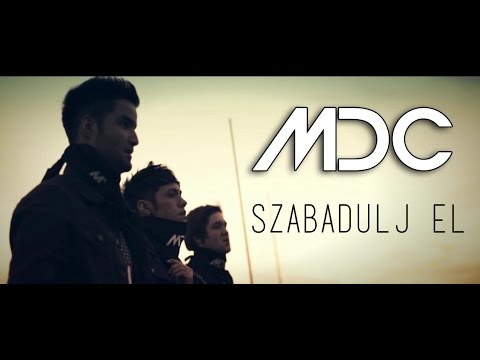 MDC - SZABADULJ EL (OFFICIAL MUSIC VIDEO)