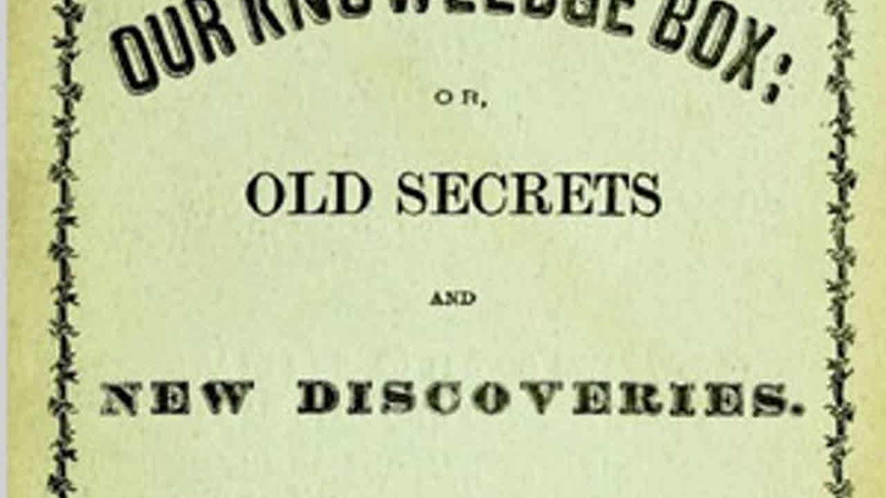 Our Knowledge Box by George BLACKIE read by Bill Boerst | Full Audio Book