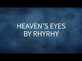 Heaven S Eyes Rhyrhy