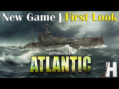 Victory at Sea: Atlantic | New Game | First Look