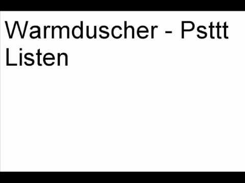 Warmduscher - Psttt Listen