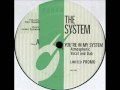 The System - You're In My System (Kerri ...
