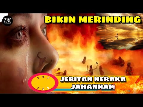 TANGISAN DAN JERITAN PENDUDUK NERAKA NAUZUBILLAH - Alfattah TV
