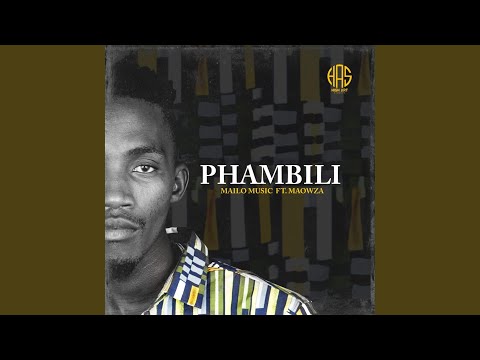 Phambili (feat. Maowza)